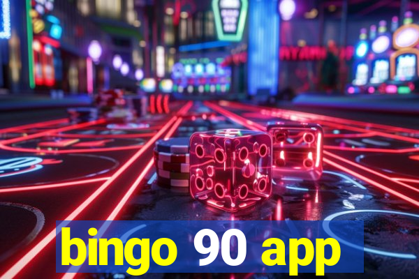 bingo 90 app