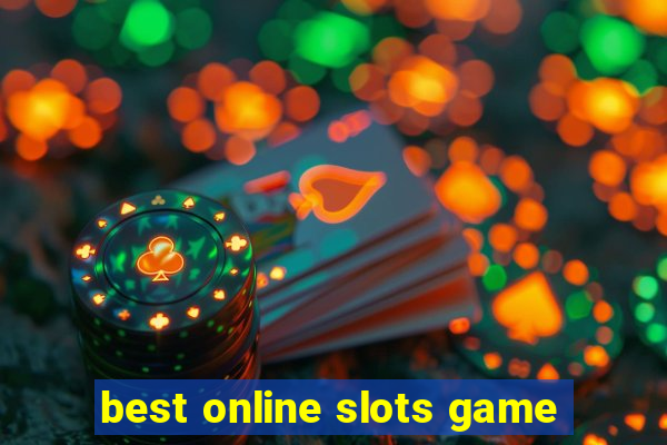 best online slots game