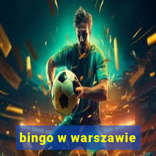 bingo w warszawie