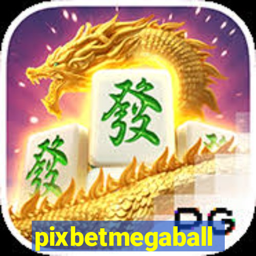 pixbetmegaball