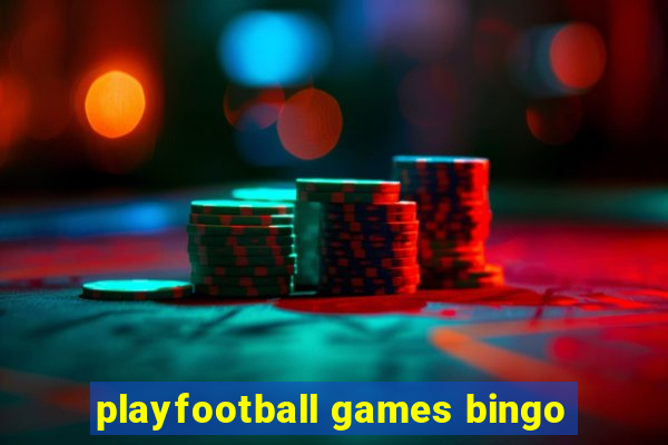 playfootball games bingo