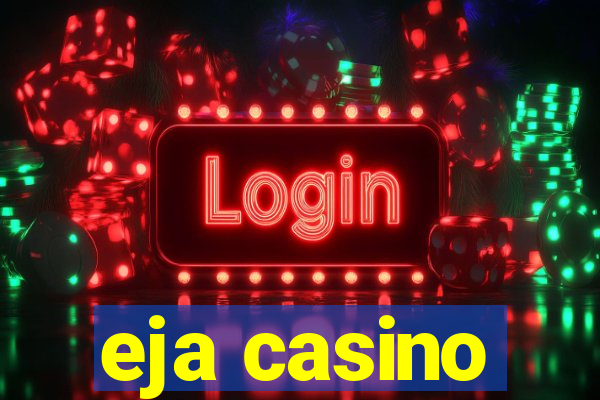 eja casino