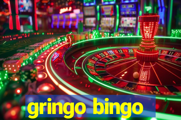 gringo bingo