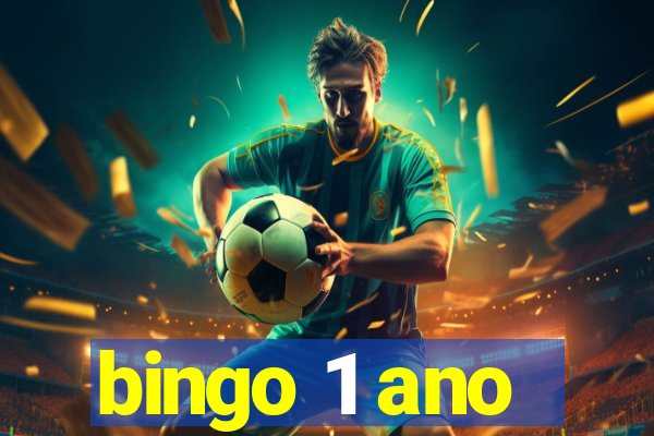 bingo 1 ano