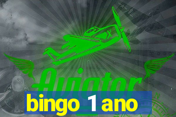 bingo 1 ano