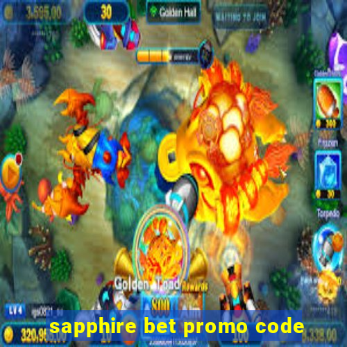 sapphire bet promo code