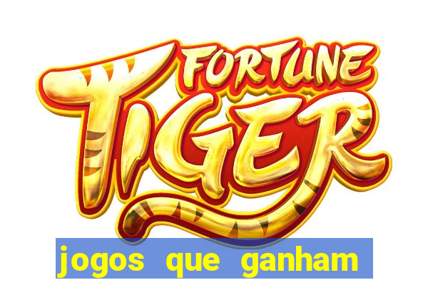 jogos que ganham dinheiro sem depositar