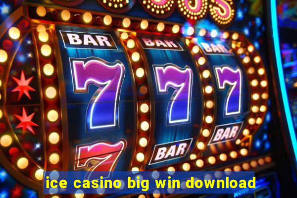 ice casino big win download