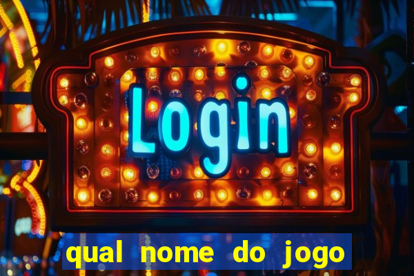 qual nome do jogo do touro