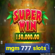 mgm 777 slots