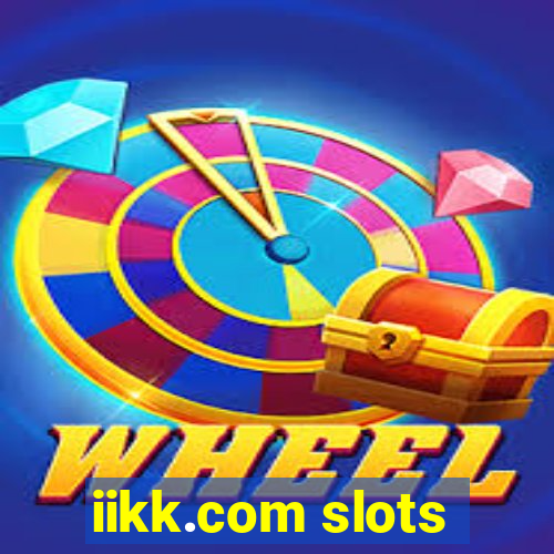 iikk.com slots