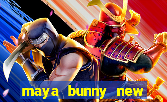 maya bunny new slot release