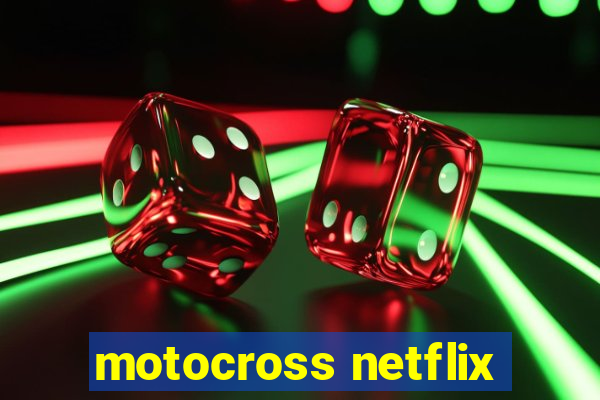 motocross netflix