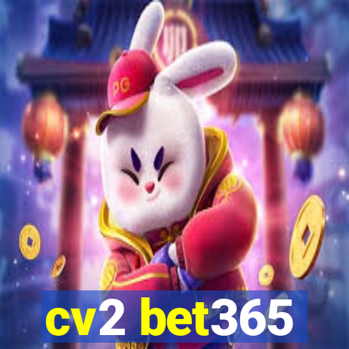 cv2 bet365