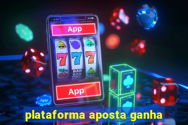 plataforma aposta ganha