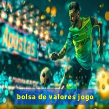 bolsa de valores jogo