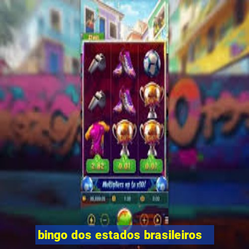 bingo dos estados brasileiros