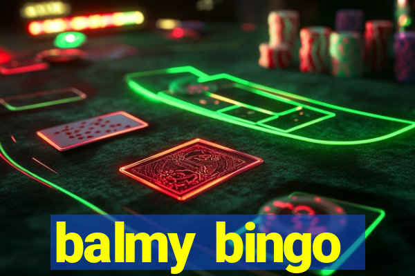 balmy bingo