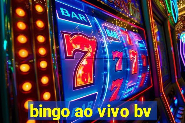 bingo ao vivo bv