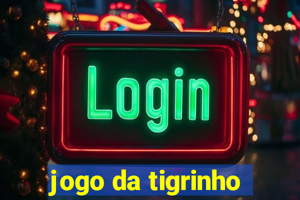 jogo da tigrinho