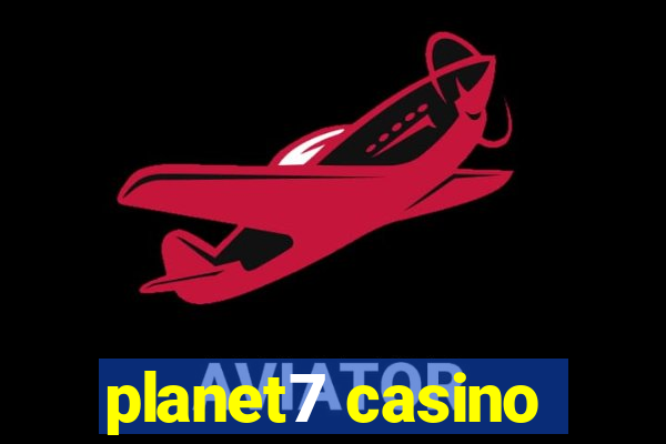 planet7 casino