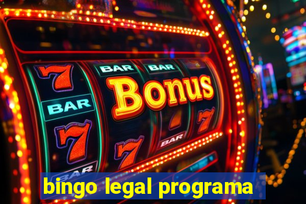 bingo legal programa