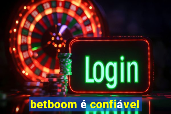 betboom é confiável