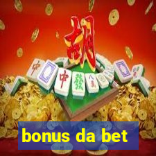 bonus da bet