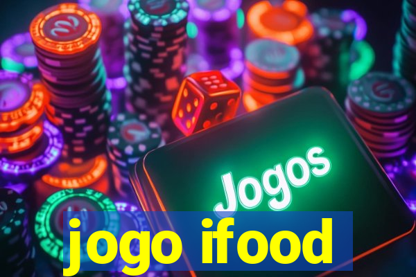 jogo ifood