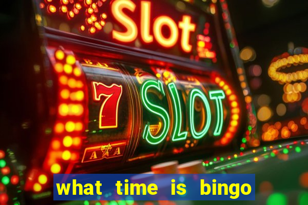 what time is bingo at foxwoods