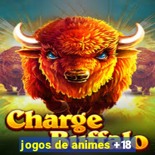 jogos de animes +18