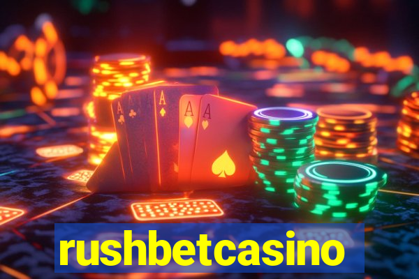 rushbetcasino