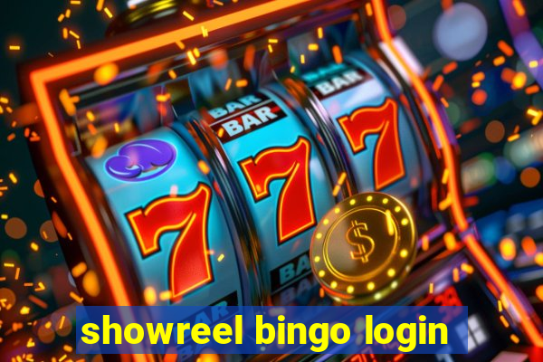 showreel bingo login