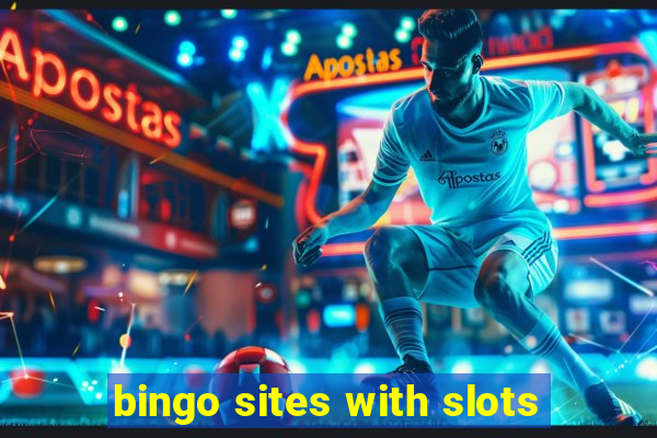 bingo sites with slots