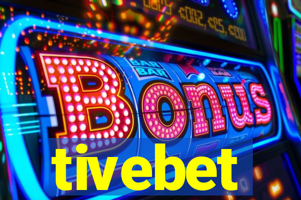 tivebet