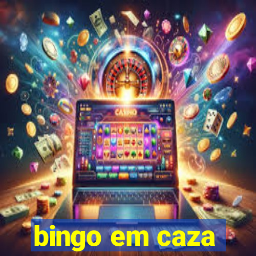 bingo em caza