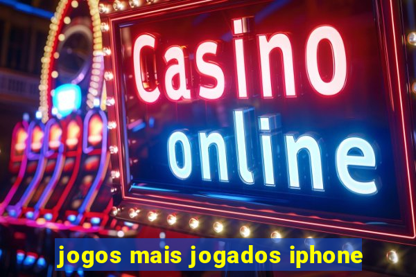 jogos mais jogados iphone