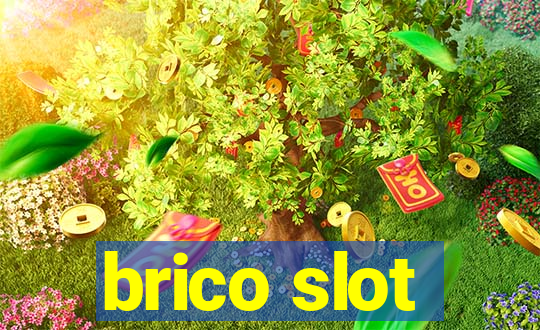 brico slot