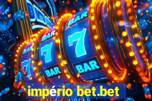 império bet.bet