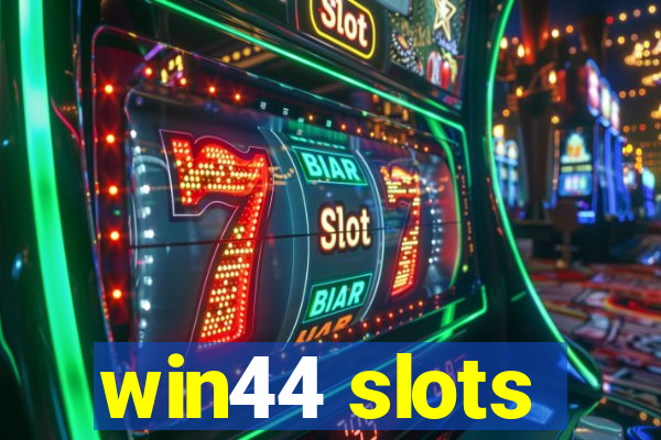 win44 slots