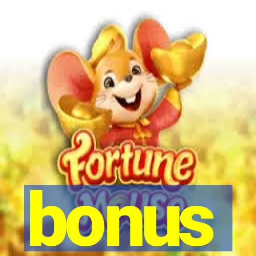 bonus