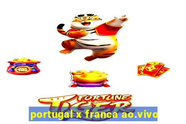 portugal x franca ao.vivo