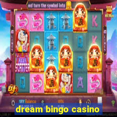 dream bingo casino