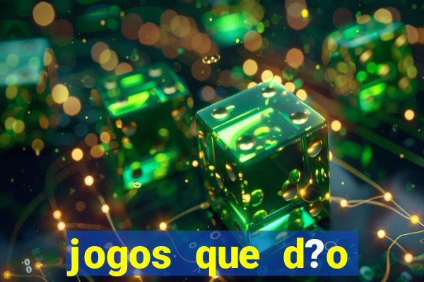 jogos que d?o dinheiro sem depositar nada