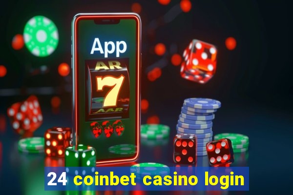 24 coinbet casino login