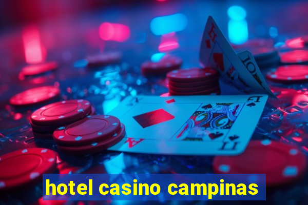 hotel casino campinas