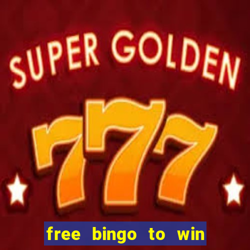 free bingo to win real money