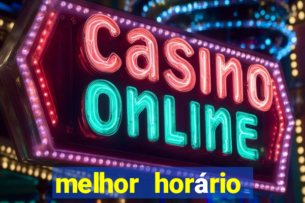 melhor horário para jogar cassino online