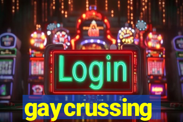 gaycrussing