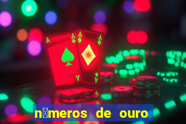 n煤meros de ouro da dupla sena